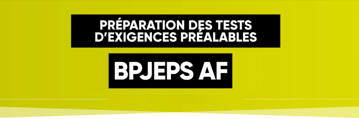 Préparation des Tests d'Exigences Préalables BPJEPS AF - Éducateur